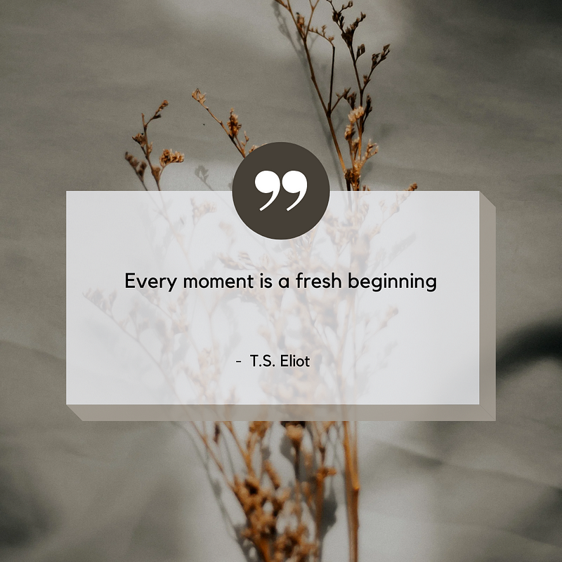 Inspirational Quote by T.S. Eliot on New Beginnings